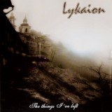 Lykaion - The Things I've Left